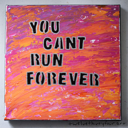 You Can't Run Forever