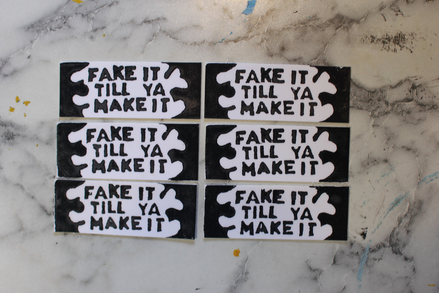 Fake It Till Ya Make It sticker